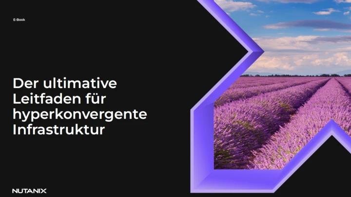 Der ultimative Leitfaden f&uuml;r hyperkonvergente Infrastruktur